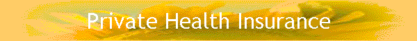 Private Health Insurance